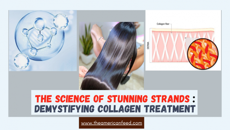 The Science of Stunning Strands: Demystifying Collagen Treatment